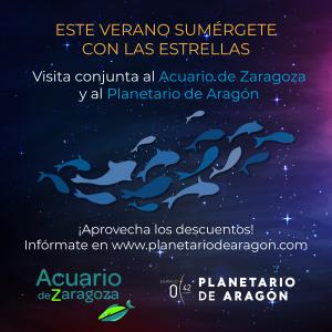 ENTRADA CONJUNTA ACUARIO DE ZARAGOZA + PLANETARIO DE ARAGÓN VERANO 2021